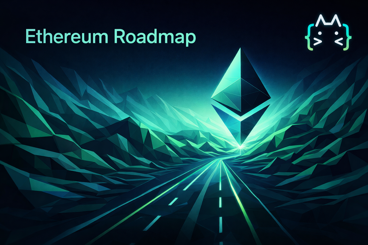 Featured image for Ethereum Roadmap: From Merge to Splurge.